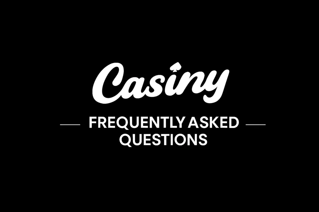 Casiny FAQs - Frequently Asked Questions in Australia